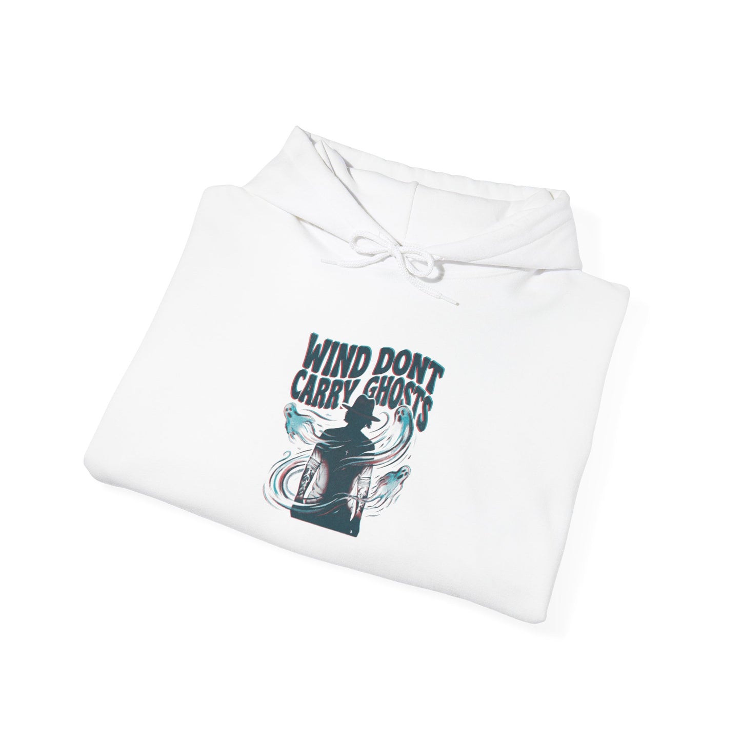 Wind dont carry ghosts