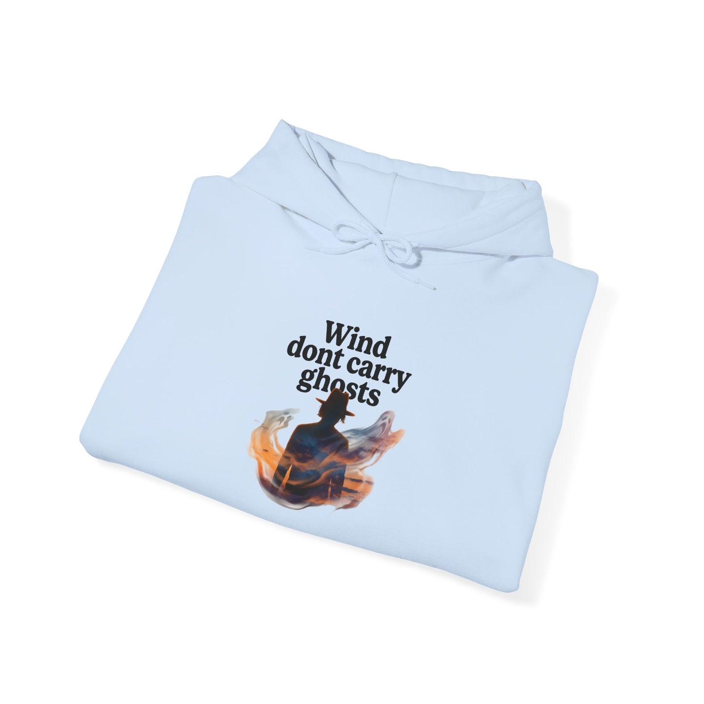 Wind dont carry ghosts