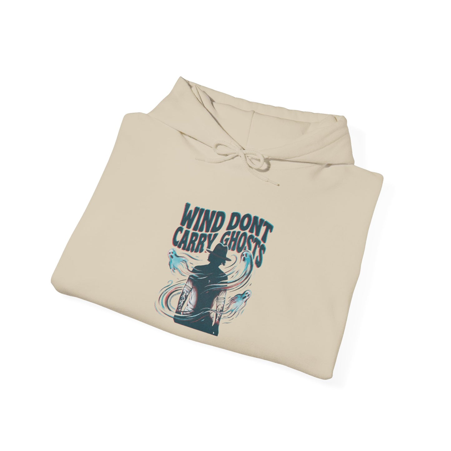 Wind dont carry ghosts