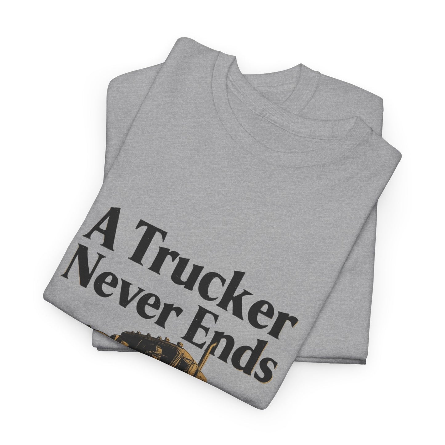 A Trucker Never Ends