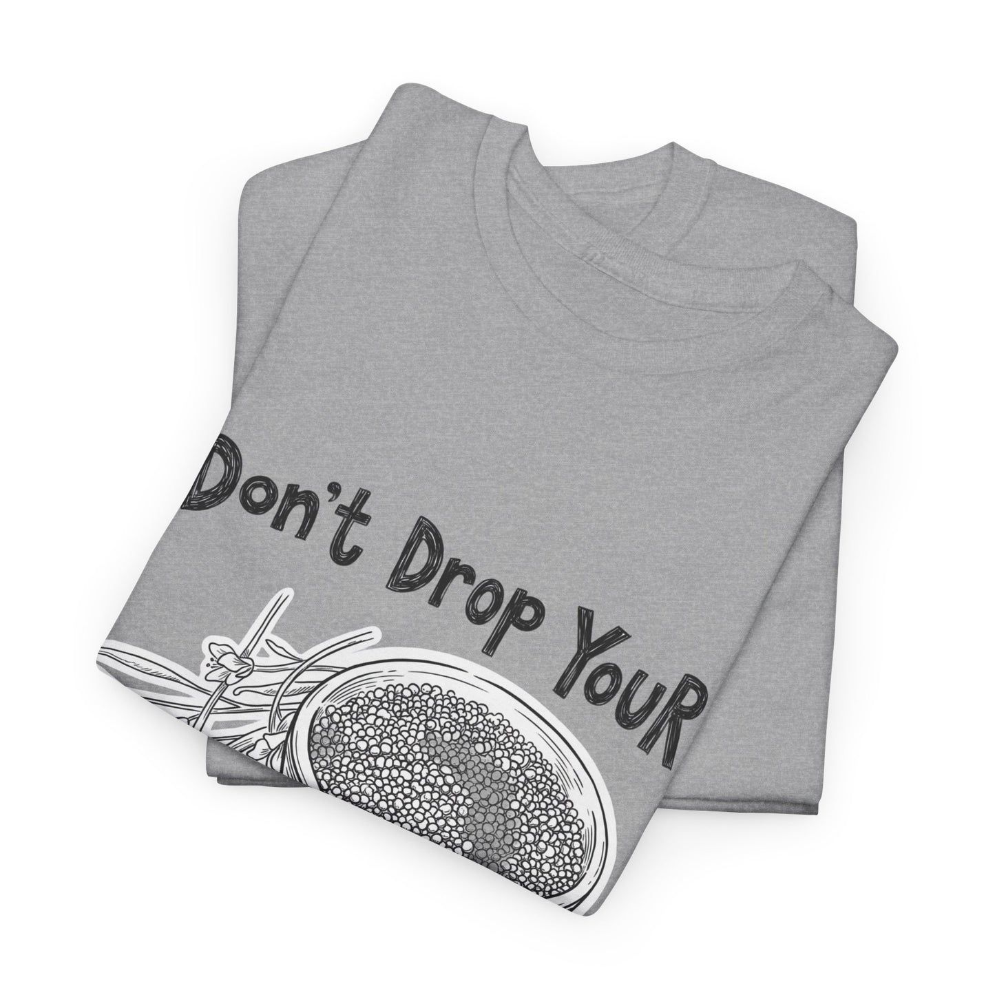 Don't Drop Your Mustard Seed