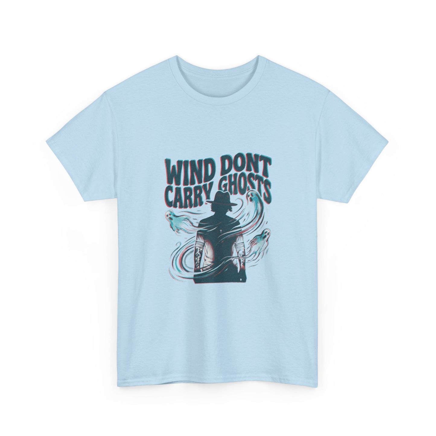 Wind dont carry ghosts