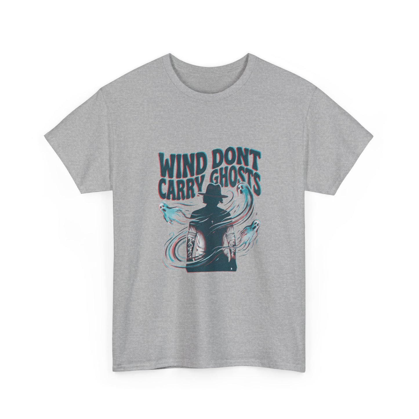 Wind dont carry ghosts