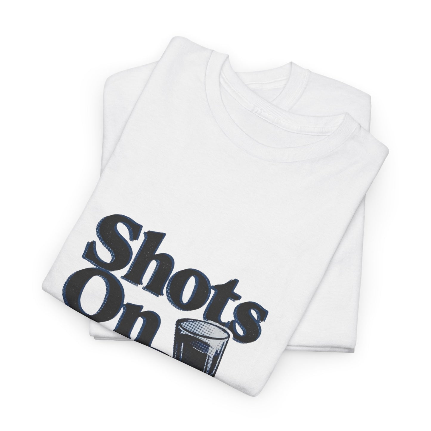 Shots On Me