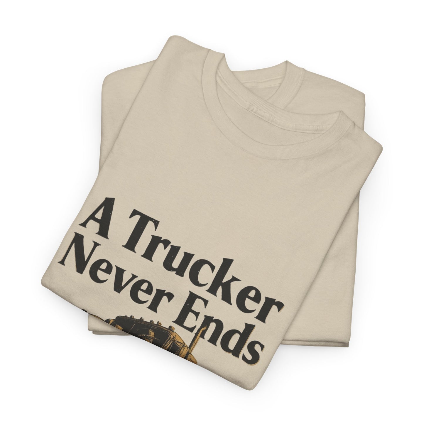 A Trucker Never Ends
