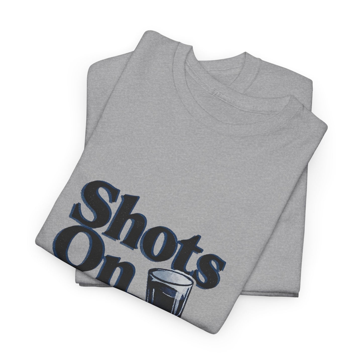 Shots On Me