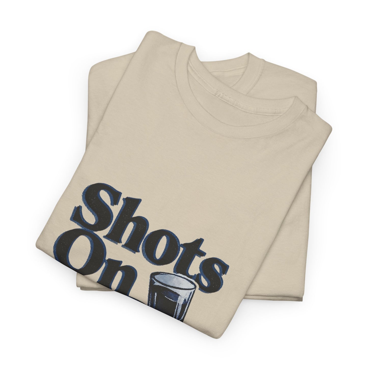 Shots On Me