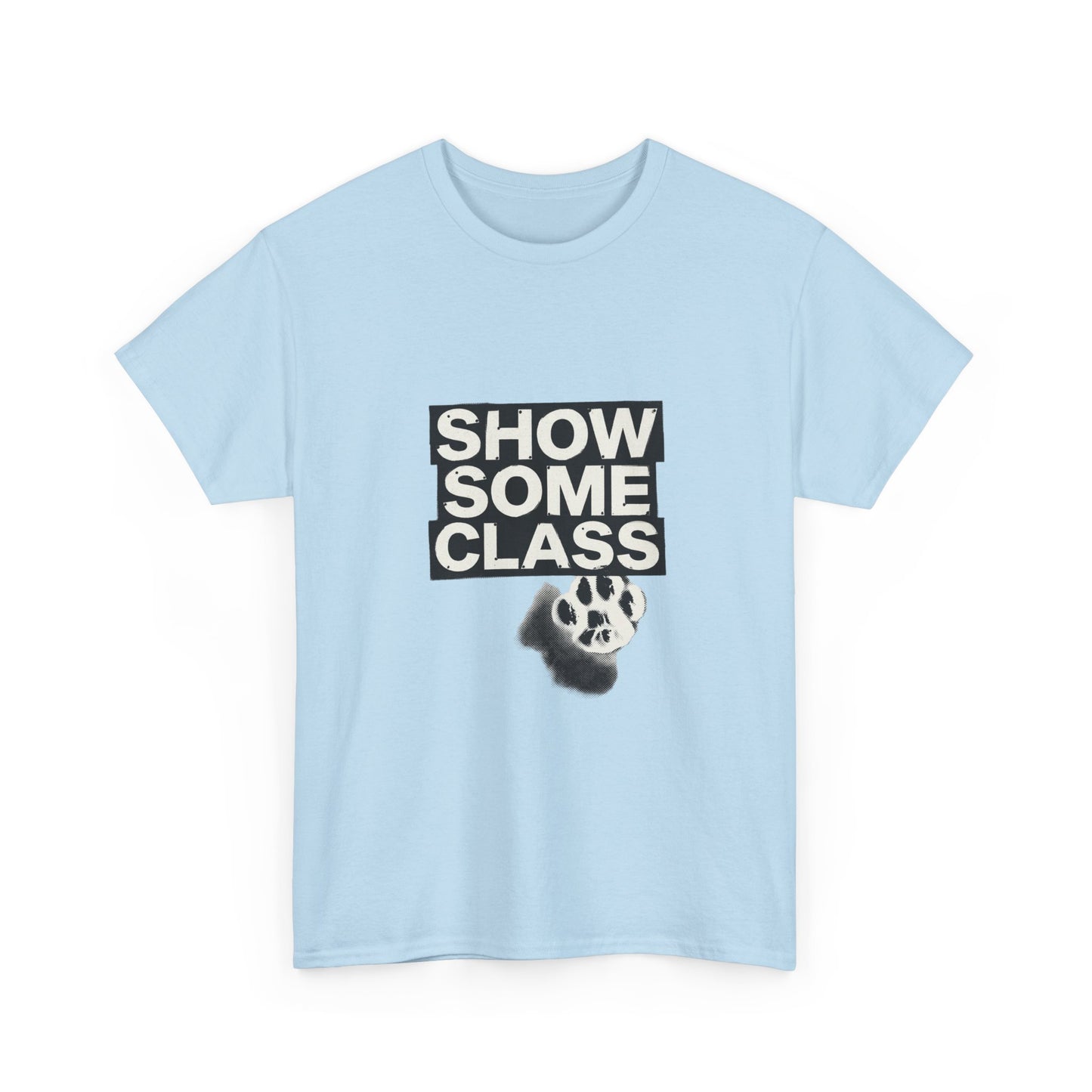 SHOW SOME CLASS