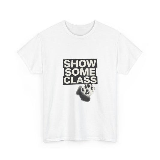 SHOW SOME CLASS