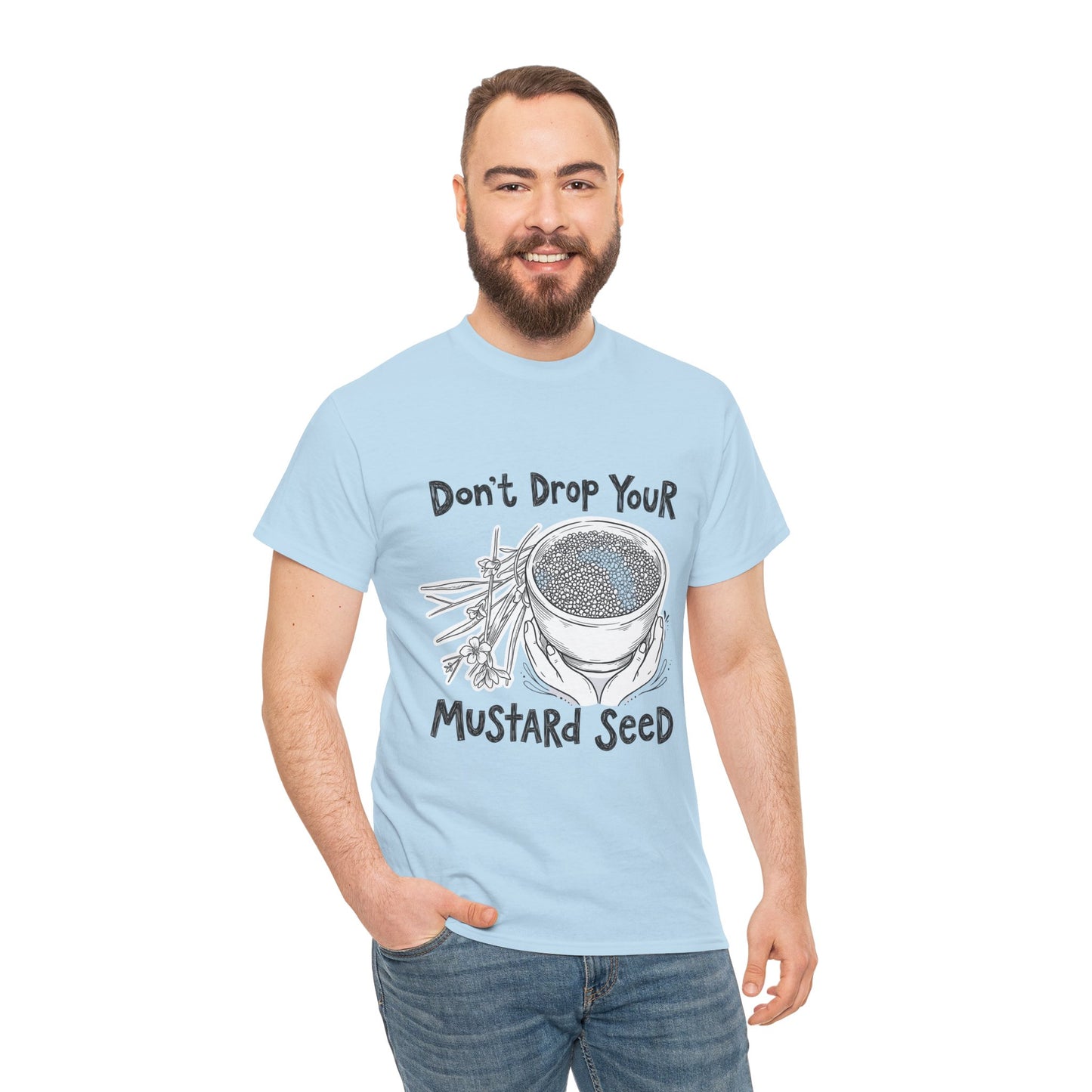 Don't Drop Your Mustard Seed