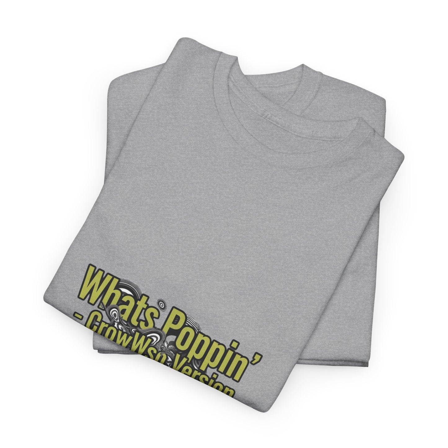 Whats Poppin' - CrowWso Version