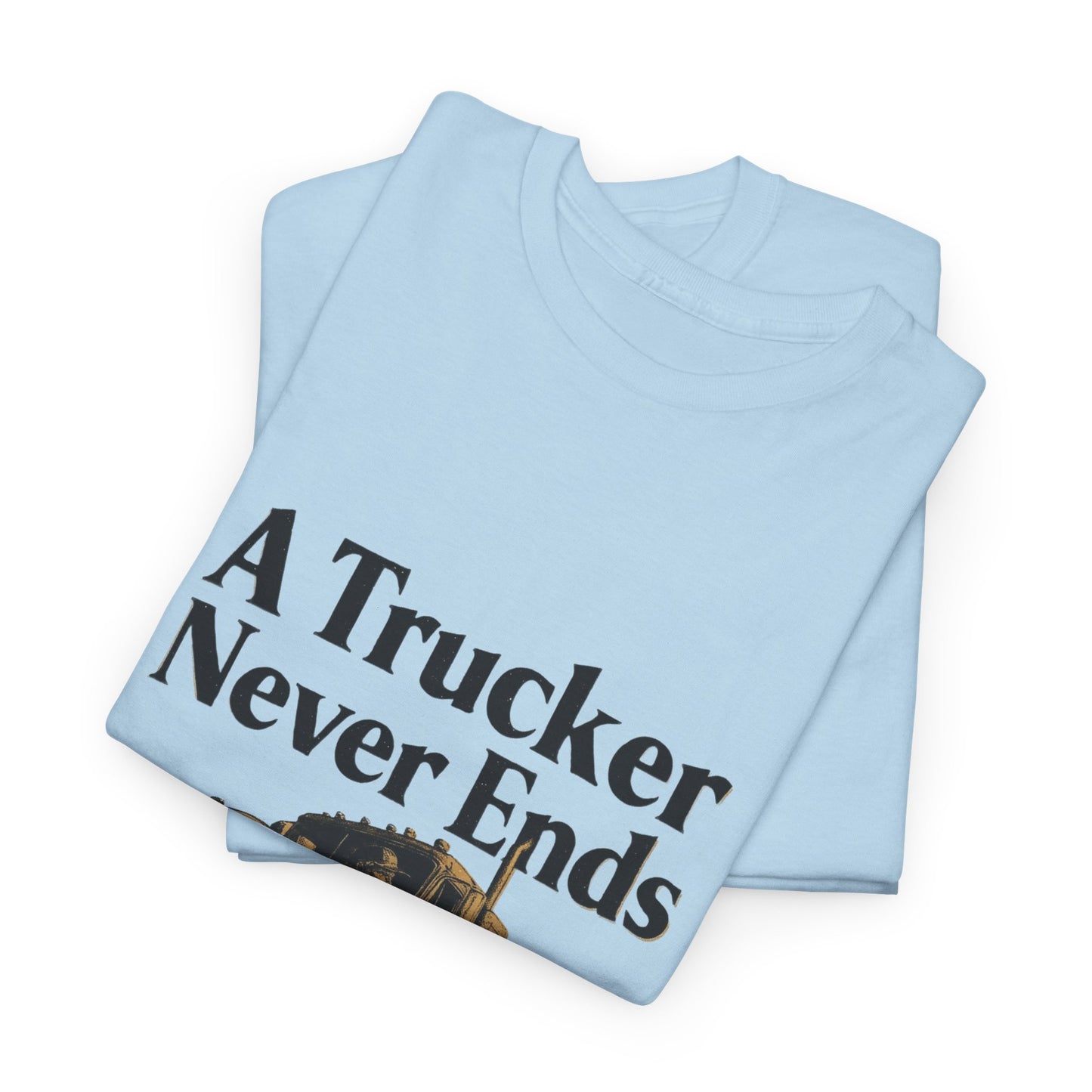 A Trucker Never Ends