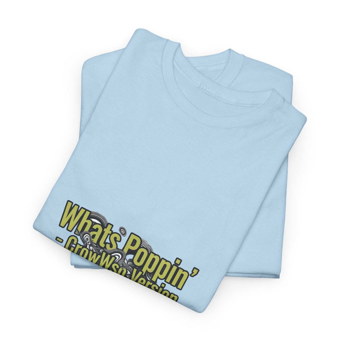 Whats Poppin' - CrowWso Version