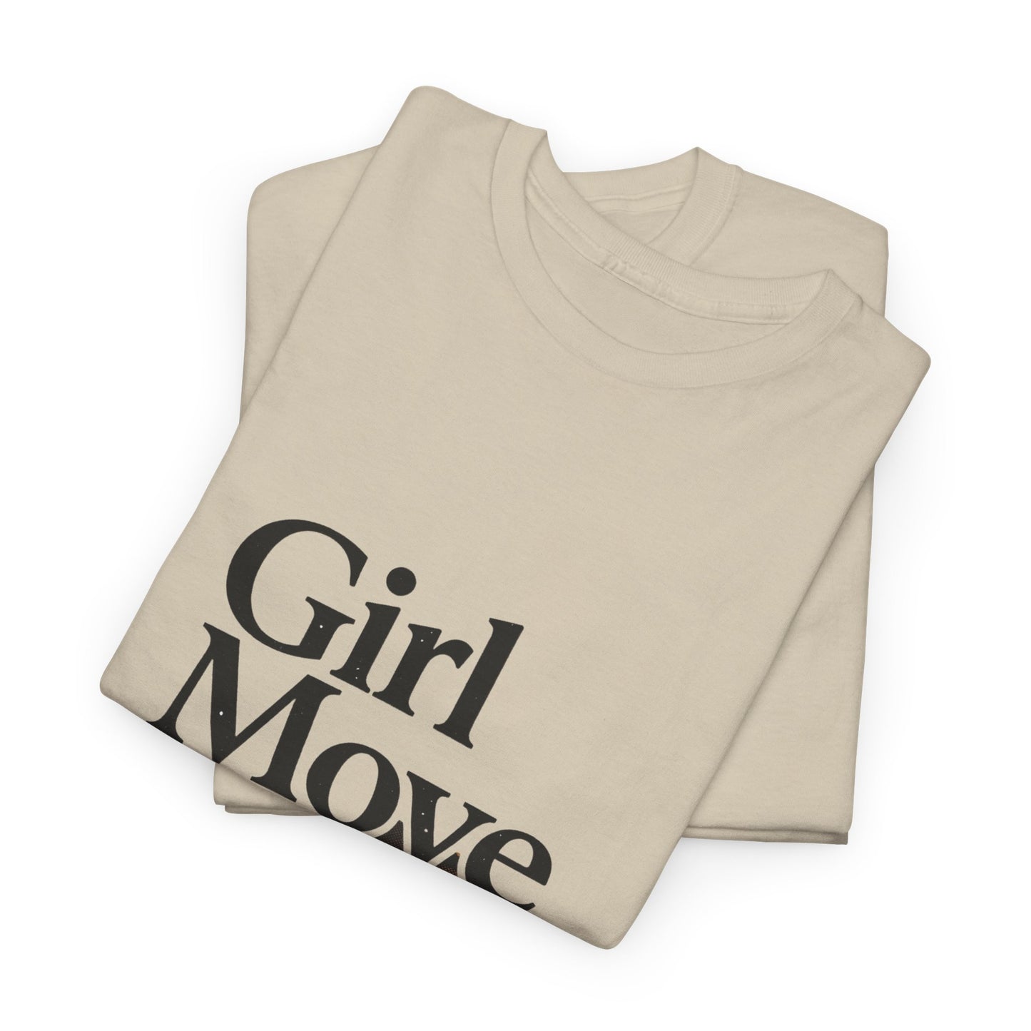 Girl Move On